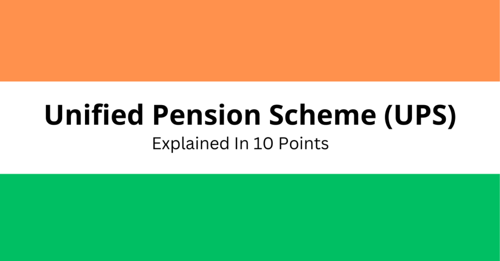 Unified Pension Scheme (UPS) in 10 key Points